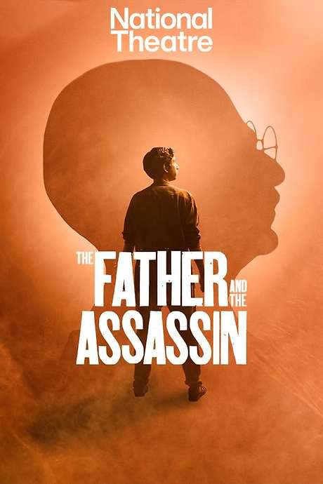 National Theatre Live: The Father and the Assassin